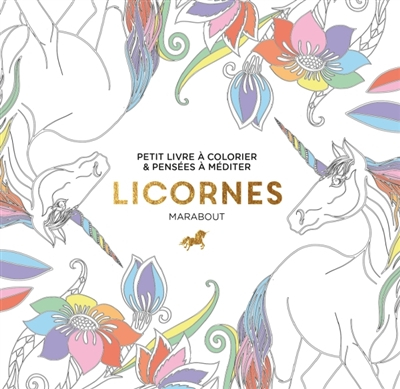 Licornes : petit livre à colorier & pensées à méditer