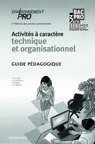 Activités à caractère technique et organisationnel : seconde professionnelle comptabilité-secrétaria