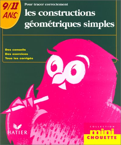 pour tracer correctement les constructions géométriques simples 9-11 ans