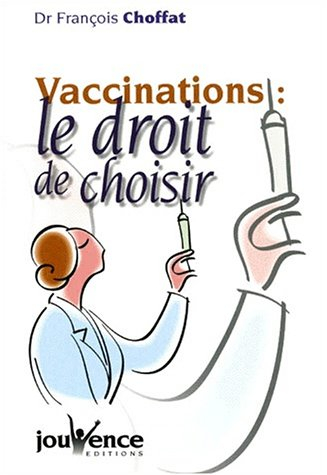Vaccinations : le droit de choisir