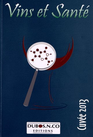 Vins et santé : cuvée 2013