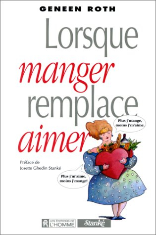 lorsque manger remplace aimer