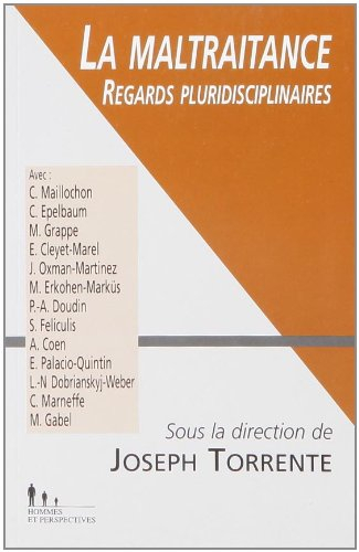 La maltraitance : regards pluridisciplinaires