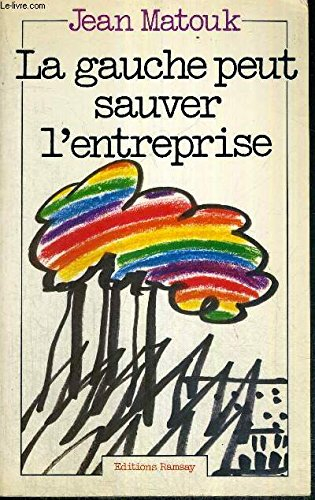 La Gauche peut sauver l'entreprise