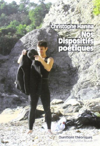 Nos dispositifs poétiques