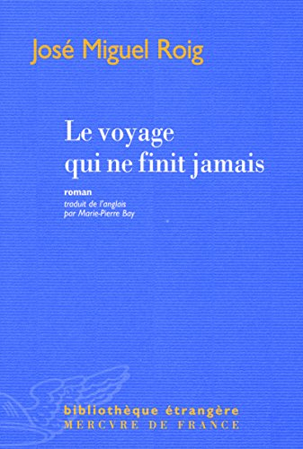 Le voyage qui ne finit jamais