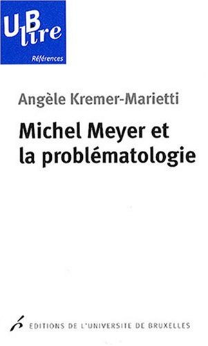 Michel Meyer et la problématologie