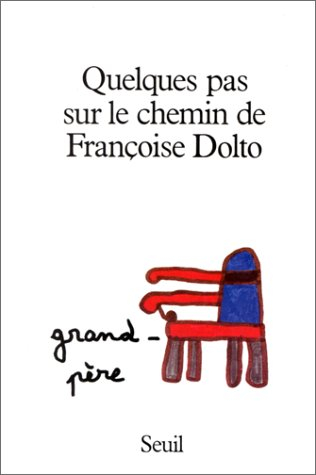 Quelques pas sur le chemin de Françoise Dolto