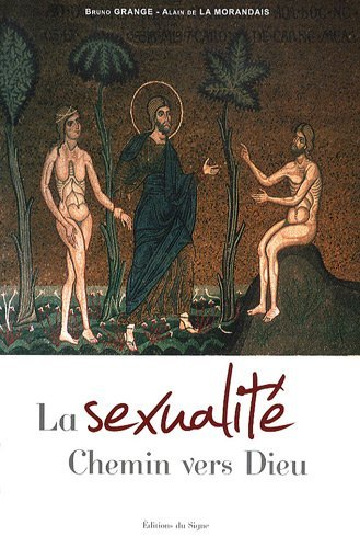 La sexualité : chemin vers Dieu