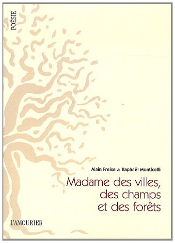 Madame des villes, des champs et des forêts