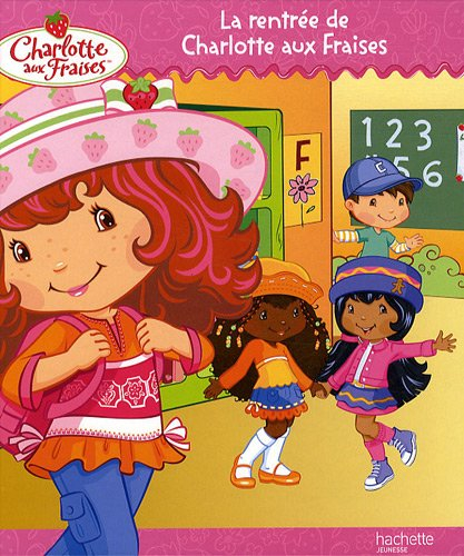 La rentrée de Charlotte aux fraises