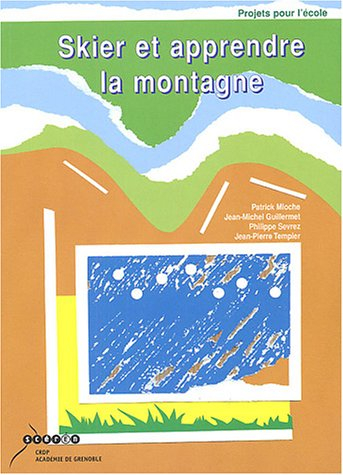 Skier et apprendre la montagne