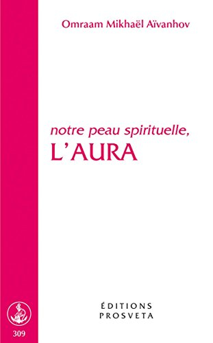 notre peau spirituelle, l'aura