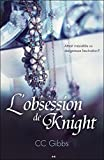 L'obsession de Knight T2 - Attrait irrésistible ou dangereuse fascination ?