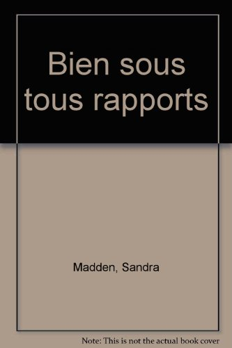 Bien sous tous rapports