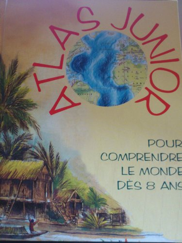 ATLAS POUR COMPRENDRE LE MONDE DES 8 ANS