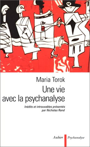 Une vie avec la psychanalyse : inédits et introuvables