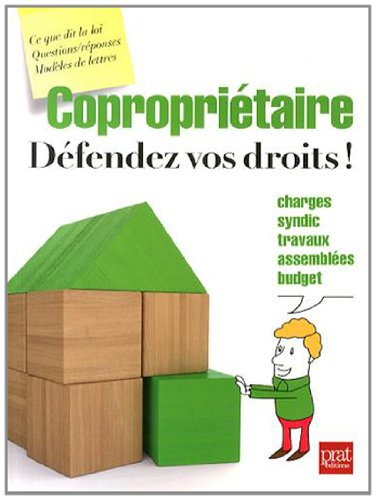 Copropriétaires : défendez vos droits !