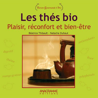 les thés bio : plaisir, réconfort et bien-être