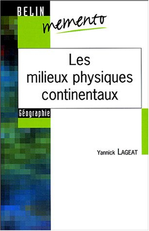 Les milieux physiques continentaux