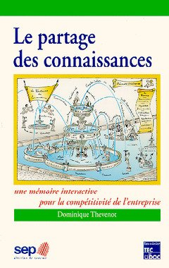 Le partage des connaissances : une mémoire interactive pour la compétitivité des entreprises