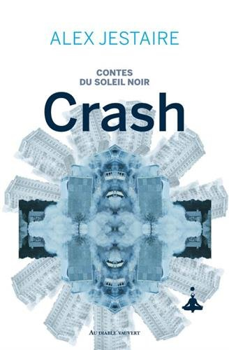 contes du soleil noir, tome 1 : crash
