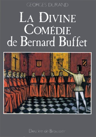 La Divine comédie de Bernard Buffet