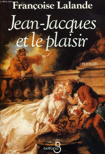 Jean-Jacques et le plaisir