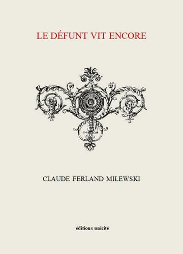 Le défunt vit encore