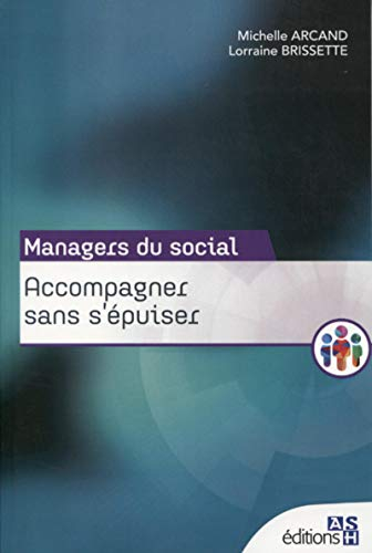 Accompagner sans s'épuiser : guide à l'intention des travailleurs sociaux