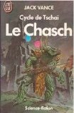 le cycle de tschai, n°1 : le chasch