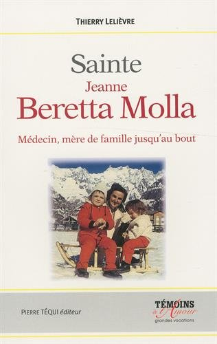 Jeanne Beretta-Molla, 1922-1962 : mère de famille jusqu'au bout !