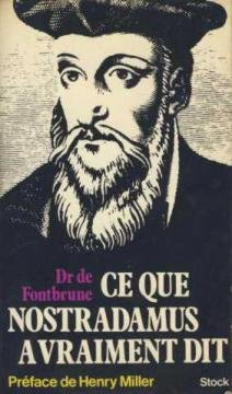 Ce que Nostradamus a vraiment dit