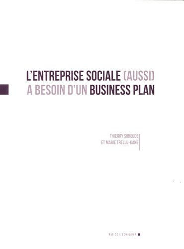 L'entreprise sociale, aussi, a besoin d'un business plan