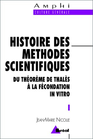 Histoire des méthodes scientifiques : du théorème de Thalès à la fécondation in vitro
