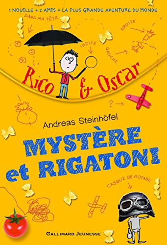 Rico & Oscar. Vol. 1. Mystère et rigatoni