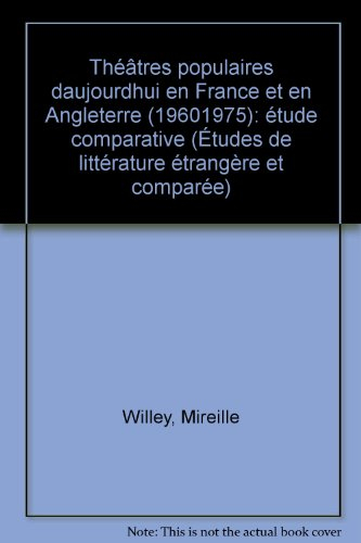 Théâtres populaires d'aujourd'hui en France et en Angleterre : 1960-1975