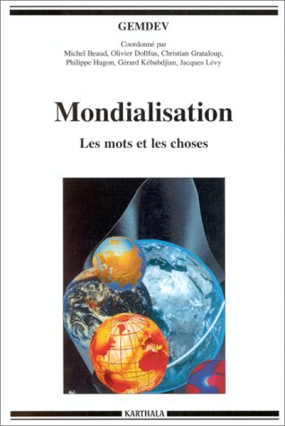 Mondialisation : les mots et les choses