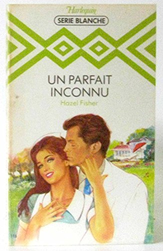 un parfait inconnu (harlequin) [broché] by fisher, hazel