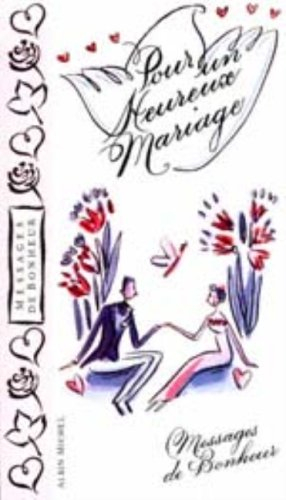 Pour un heureux mariage