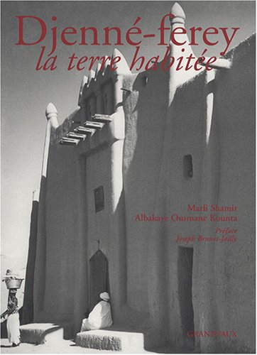 Djenné-ferey : la terre habitée