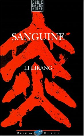 Sanguine : une enquête du chef de la sécurité Feng Suhai