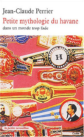 Petite mythologie du havane : dans un monde trop fade