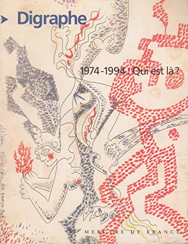 digraphe: 1974-1994 : qui est là ?