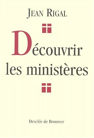 Découvrir les ministères