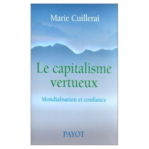 Le capitalisme vertueux : mondialisation et confiance