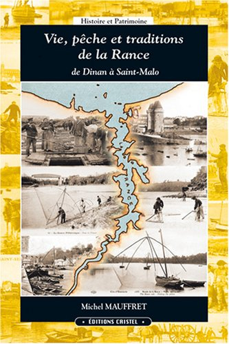 Vie, pêche et traditions de la Rance : de Dinan à Saint-Malo