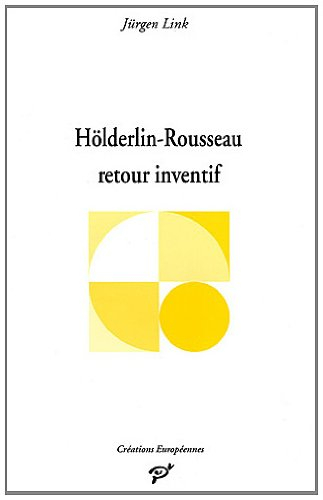 Hölderlin-Rousseau, retour inventif