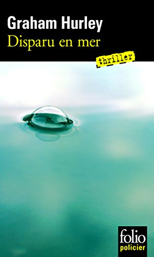 Une enquête de l'inspecteur Faraday. Disparu en mer