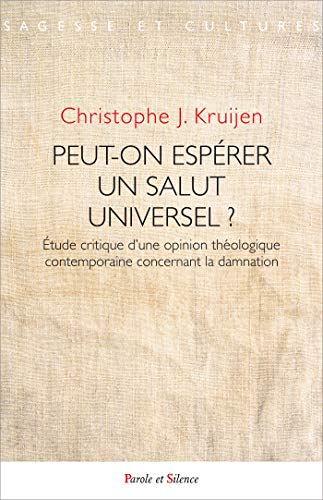 Peut-on espérer un salut universel ? : étude critique d'une opinion théologique contemporaine concer